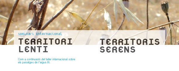 Seminari Territori Lenti, Territoris Serens. Universitat de Lleida
