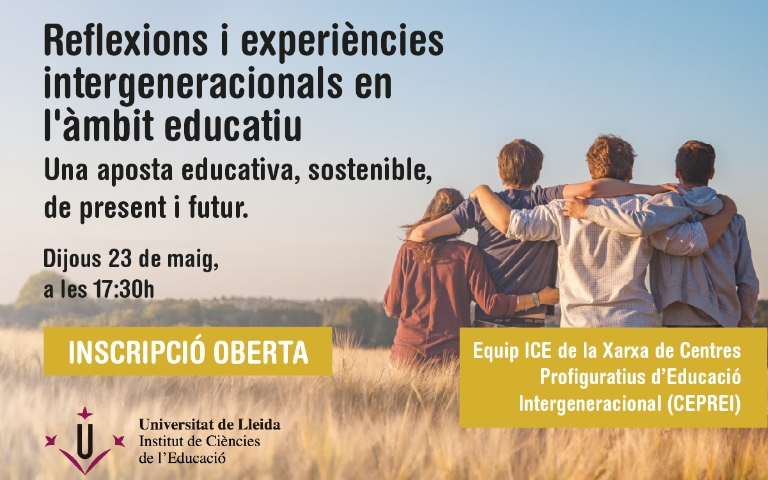 Jornada: Reflexions i experiències intergeneracionals en l’àmbit educatiu. Una aposta educativa, sostenible, de present i futur